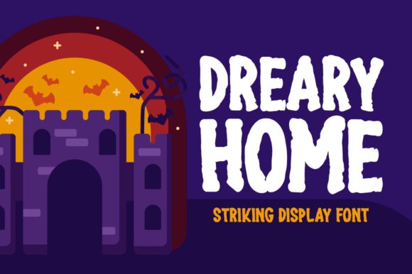 Dreary Home: A Spooky-Perfect Display Font for Digital Branding