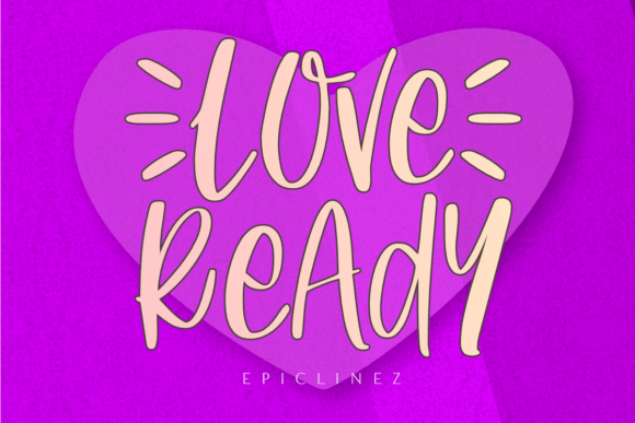 Love Ready: A Playful Display Font for Scroll-Stopping Marketing