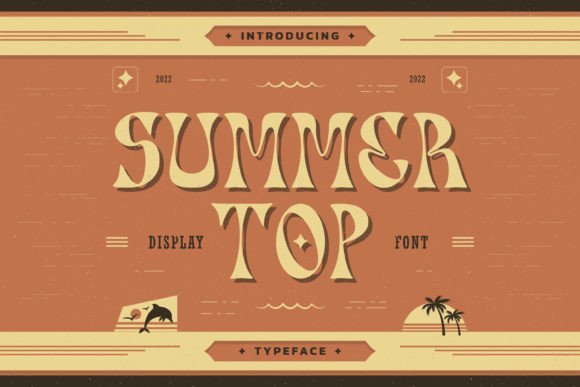 Summer Top: A Display Font That Feels Like Sunlight